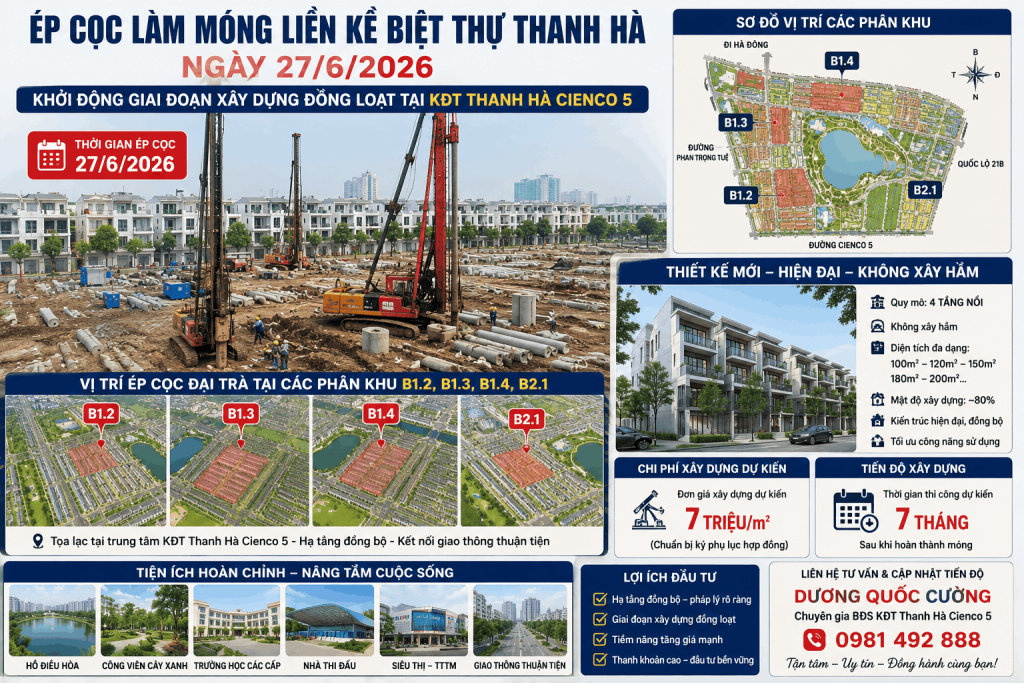 Ép cọc làm móng liền kề biệt thự Thanh Hà ngày 27/6/2026 – Tiến độ mới nhất KĐT Thanh Hà Cienco 5