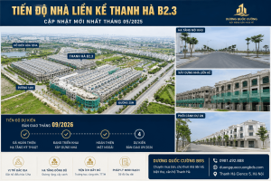 Tiến độ nhà liền kề Thanh Hà B2.3 hiện nay
